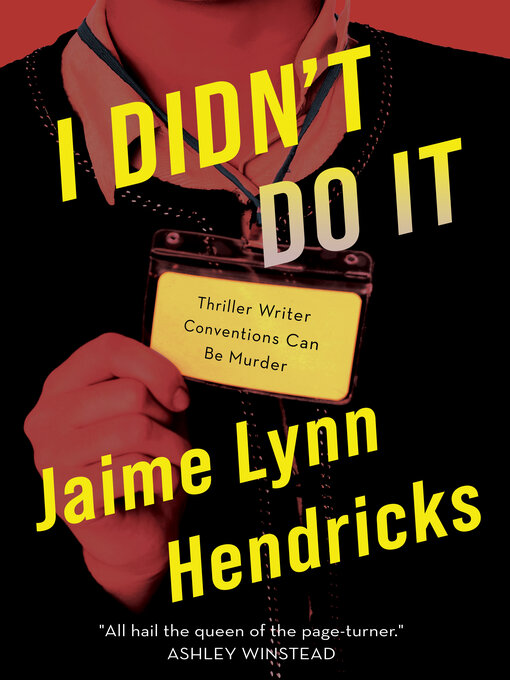 Title details for I Didn't Do It by Jaime Lynn Hendricks - Available